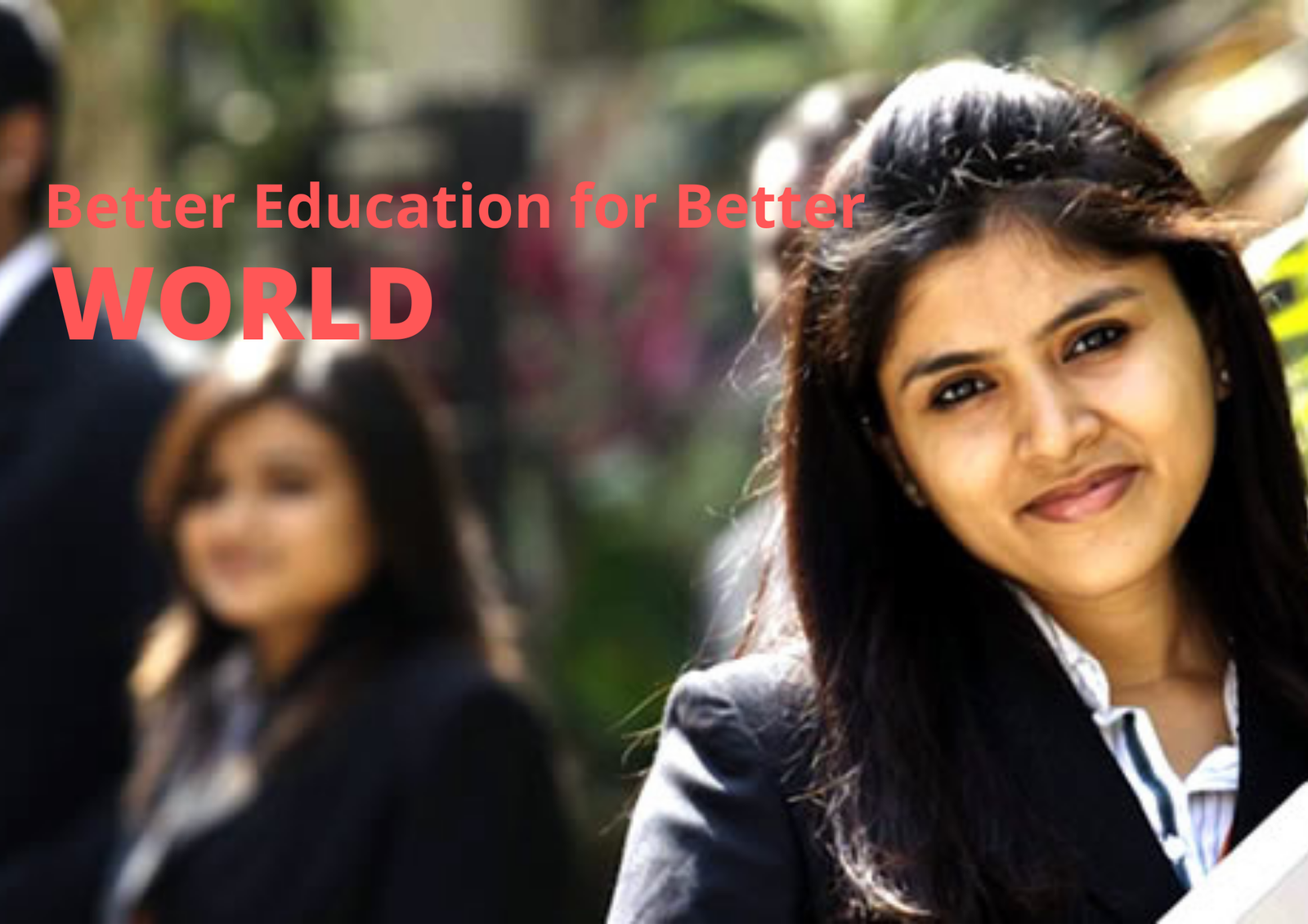 Better Education for Better World