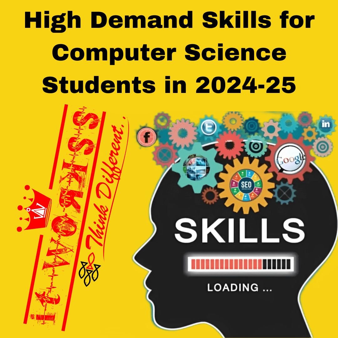 High Demand Skills for Computer Science Students in 2024-25