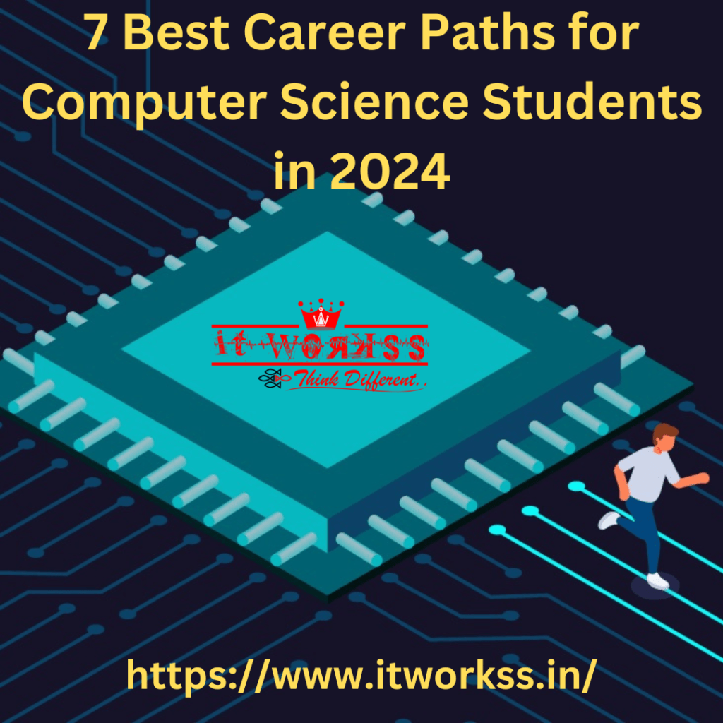 7 Best Career Paths for Computer Science Students in 2024 2 Best Career Paths for Computer Science Students