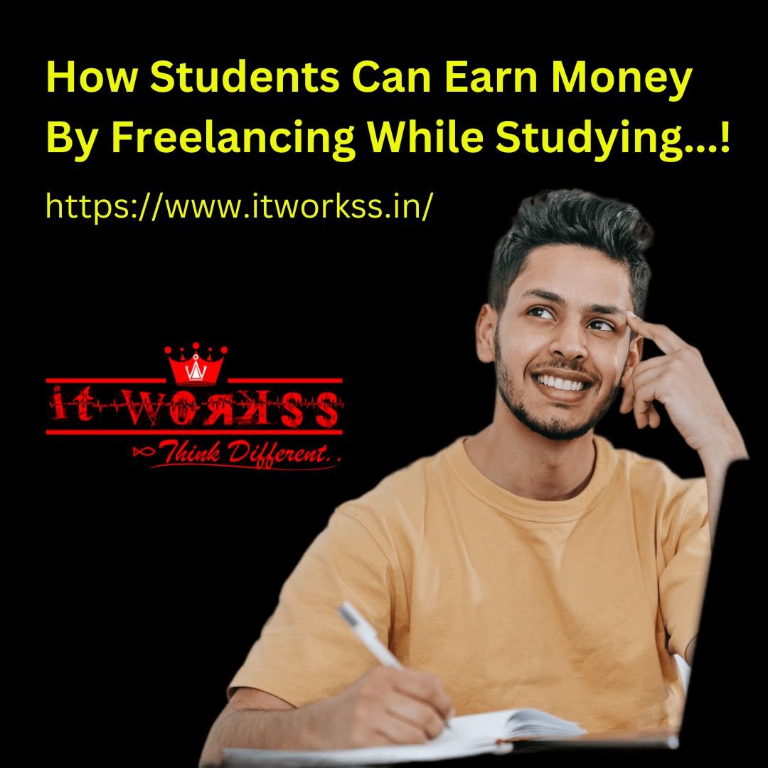 How Students Can Earn Money By Freelancing While Studying