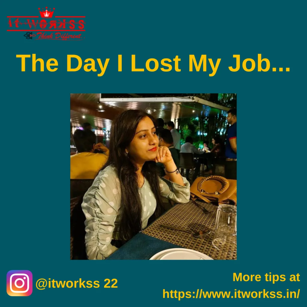 The day I lost my job 54 I lost my job