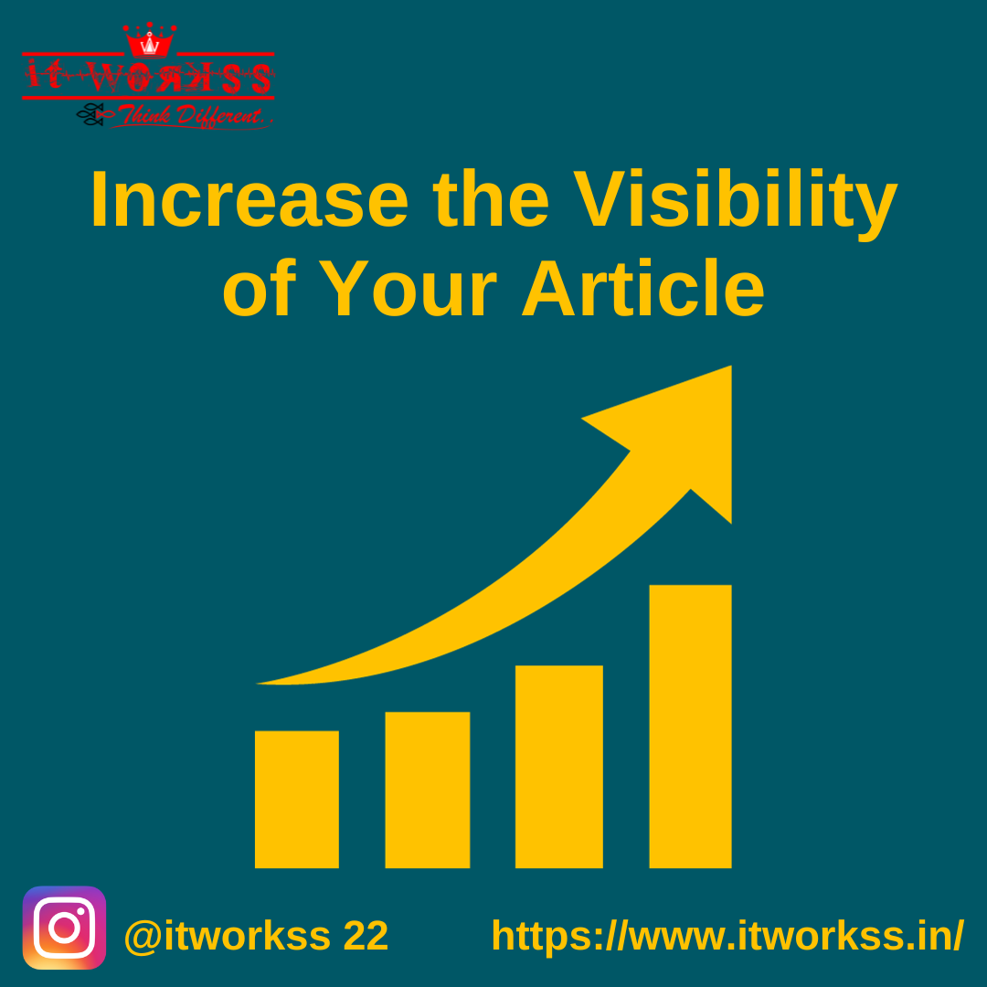 Increase the Visibility of Your Article